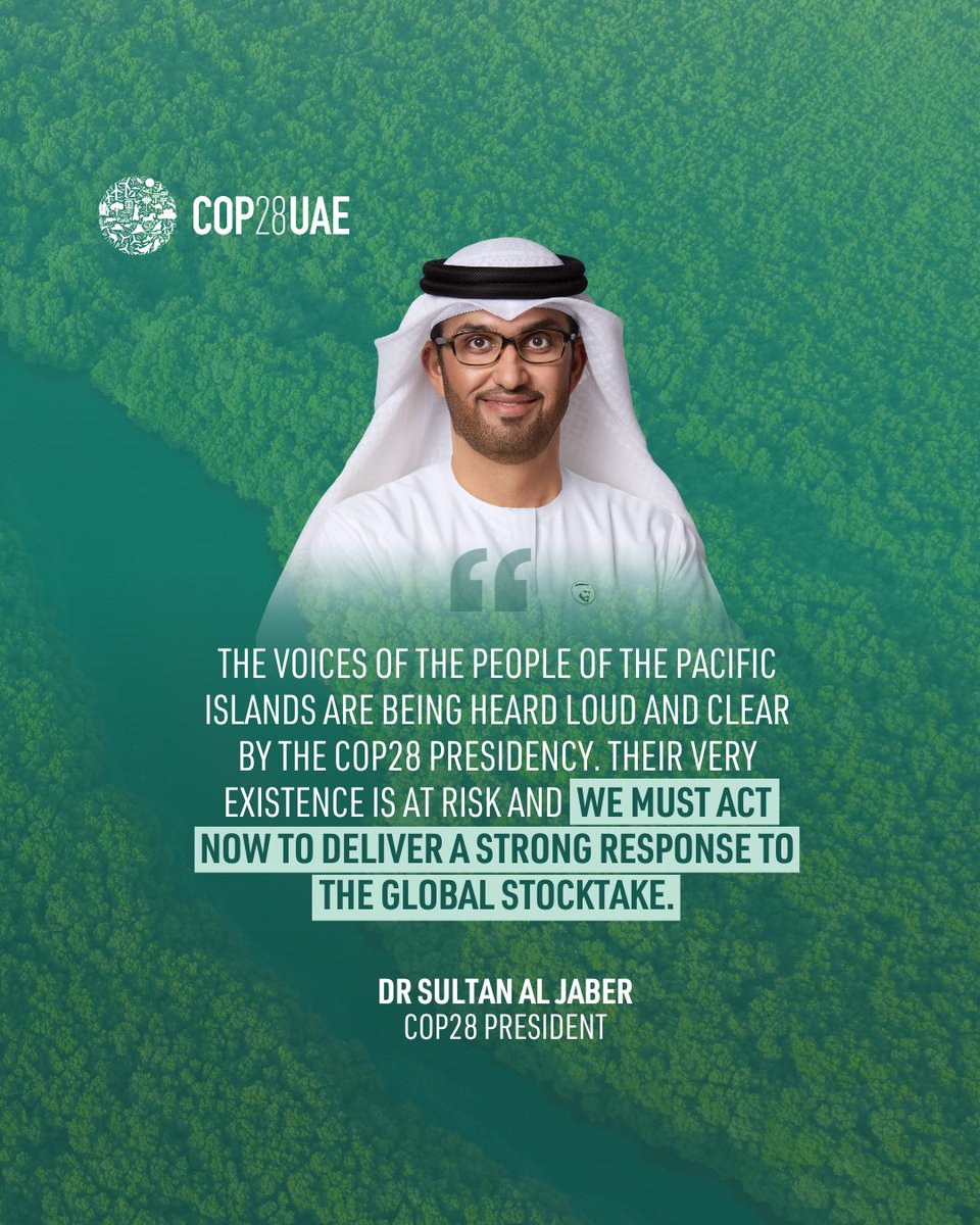 #DrSultanAlJaber reiterated the Presidency's commitment to delivering for the most vulnerable, including the Pacific Islands, stressing the need for a strong response to the GST and ensuring people, lives & livelihoods are at the center of discussions during COP28.

#COP28