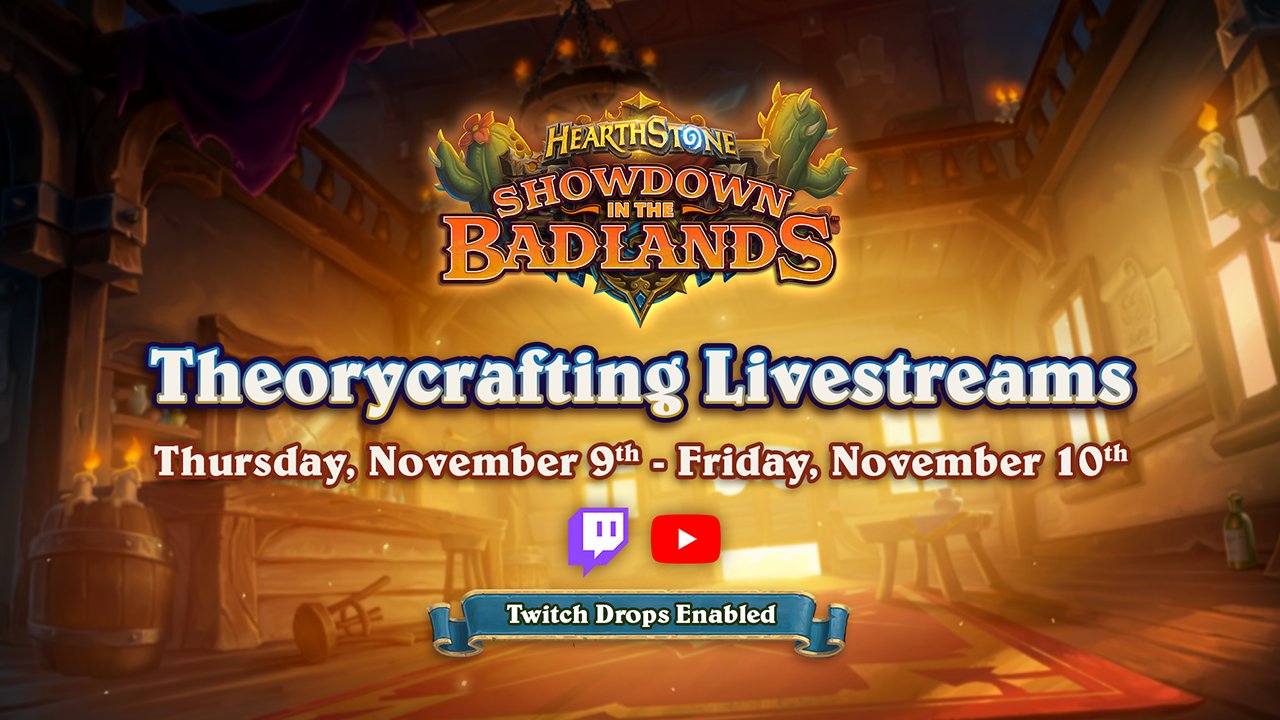 Hearthstone Top Decks💙 on X: Showdown in the Badlands theorycrafting  event starts today, at 9 AM PT (18:00 CET)! Watch your favorite content  creators test the expansion early and get two free