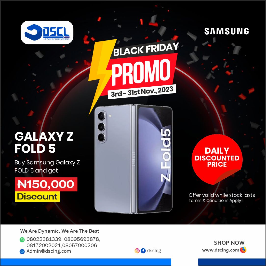 dsclng's tweet photo. Get a N150,000 discount when you buy any of the #SamsungFold5 series from our stores and websites.. 

Our Black Friday sales continue.... 

We are dynamic, we are the best! https://t.co/qfA2lPUhGv