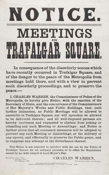 #OnThisDay, 8 November 1887, Charles Warren, Metropolitan Police Commissioner, issued this notice in an attempt to ban all public meetings in Trafalgar Square. The demonstrations went ahead, however.