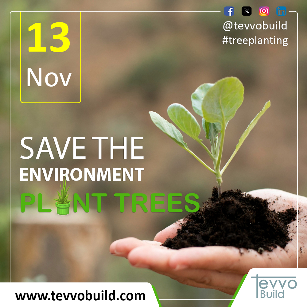 Save the environment, plant trees #treesplanting #November13 #tevvobuild

tevvobuild.com