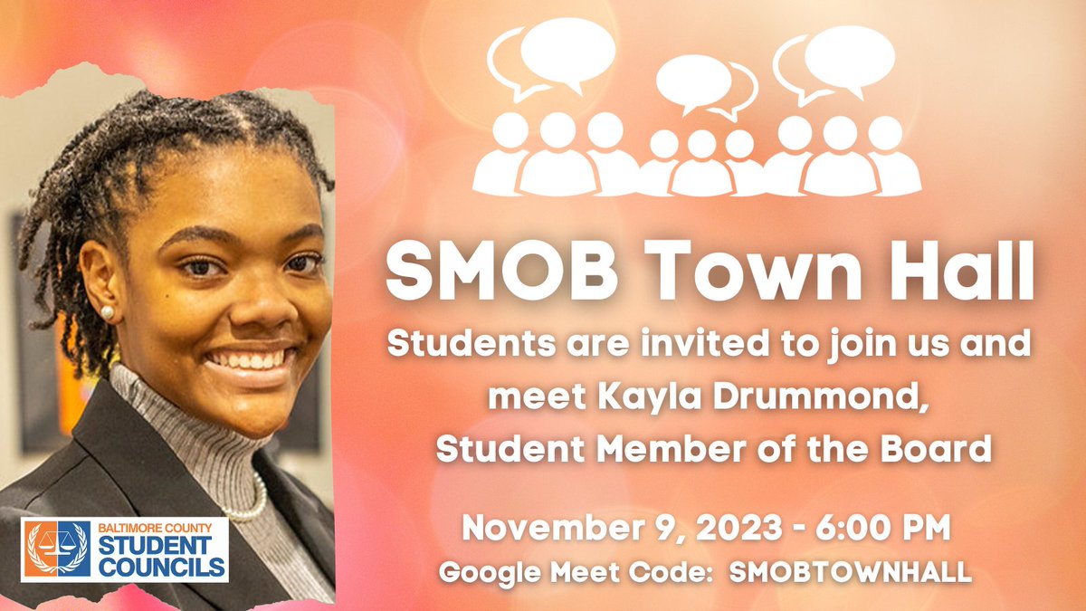 🗨️ #TeamBCPS students are invited to our first SMOB Town Hall of the school year with Kayla Drummond! Join us on Thursday, November 9, at 6:00 p.m. via Google Meet using the code SMOBTOWNHALL. Students must be signed in with their BCPS credentials. We hope to see you there!
