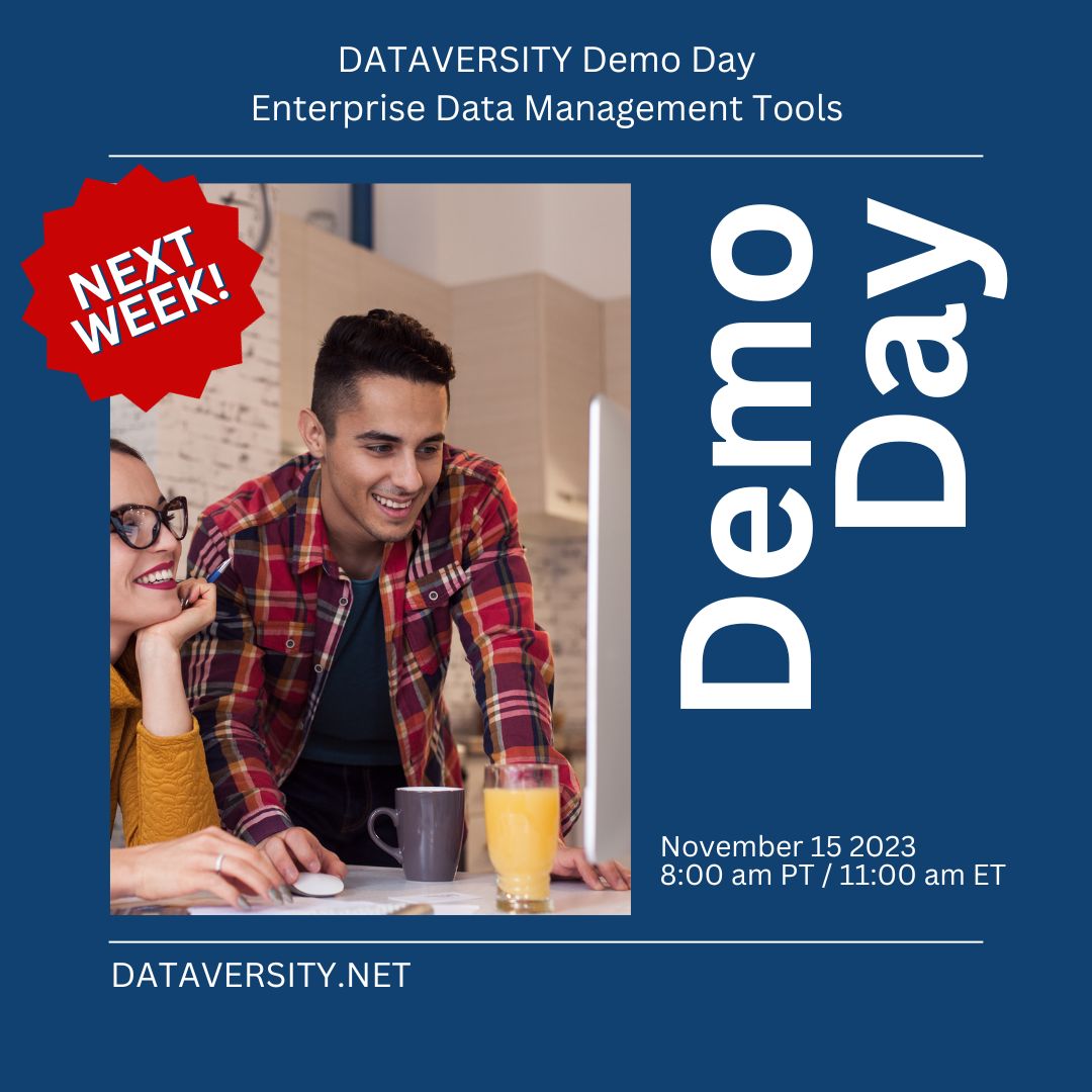 Next week at DATAVERSITY: Demo Day – Enterprise #DataManagement Tools! Free to all attendees. Register today: buff.ly/3FO9k4o