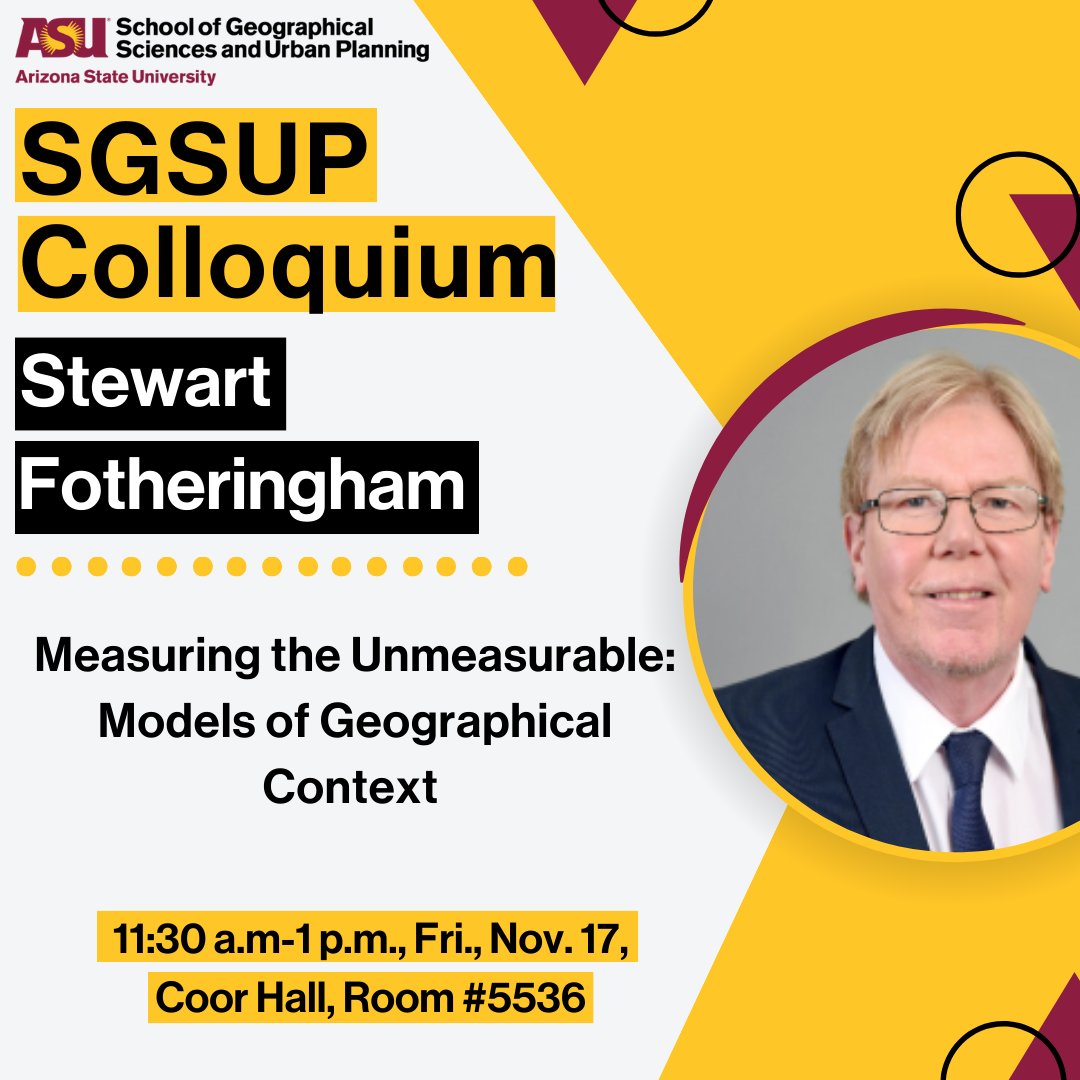 ASU_SGSUP's tweet image. 🌍 Join our next Colloquium for a captivating journey into the intersection of place and behavior with Stewart Fotheringham! Discover the secrets of geography at our exclusive colloquium. Don't miss out on this enlightening exploration! #PlaceMatters #BehavioralAnalysis
