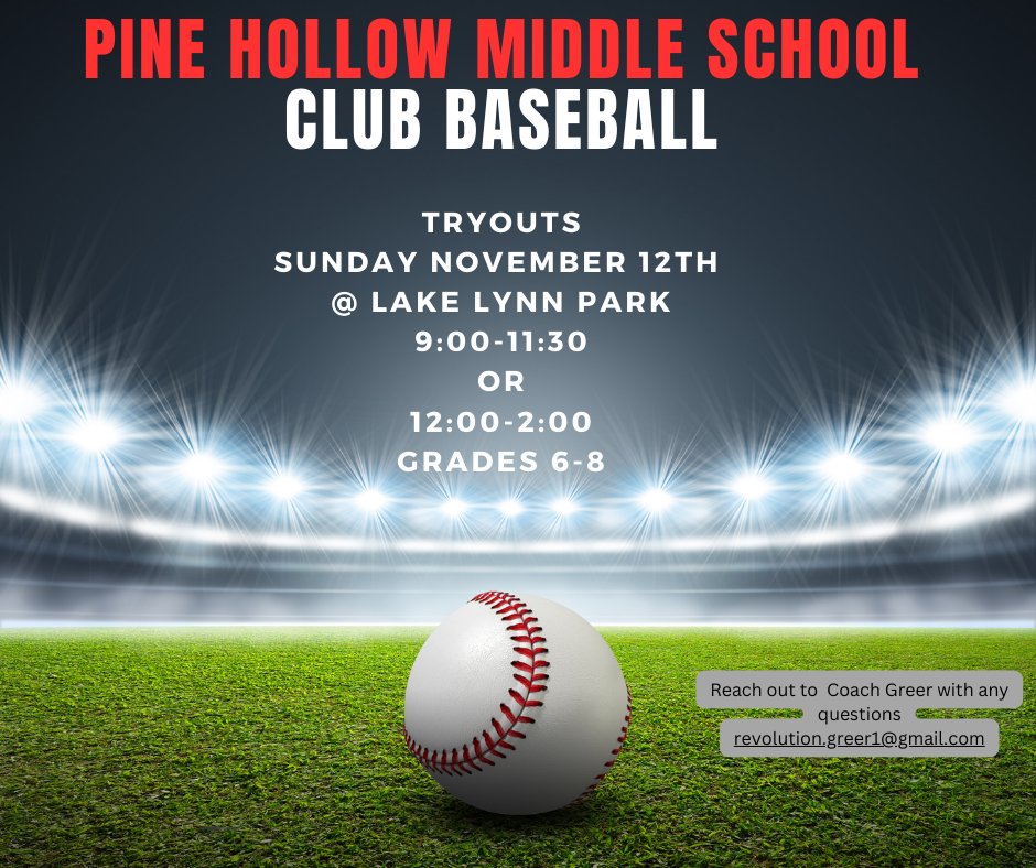 Pine Hollow Club Baseball is a pay to play club sport. It is in no way affiliated with PH Athletics. Sunday November 12th at 9:00-11:30 or 12-2:00 @ Lake Lynn Park.Please reach out to Coach Greer with any questions or if you can't make tryouts.
revolution.greer1@gmail.com