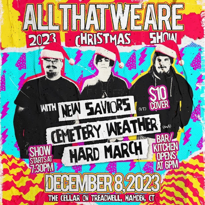 AllThatWeAre3's tweet photo. Happy Holidays!! 🎄 Come join us at the Cellar on Treadwell December 8th! We’ll be playing some classic Christmas punk rock jams and originals as well! We’ll be playing with @NewSaviorsBand, Cemetery Weather, and @HardMarch, hope to see you there! 🎅 https://t.co/elOxMBrPjF