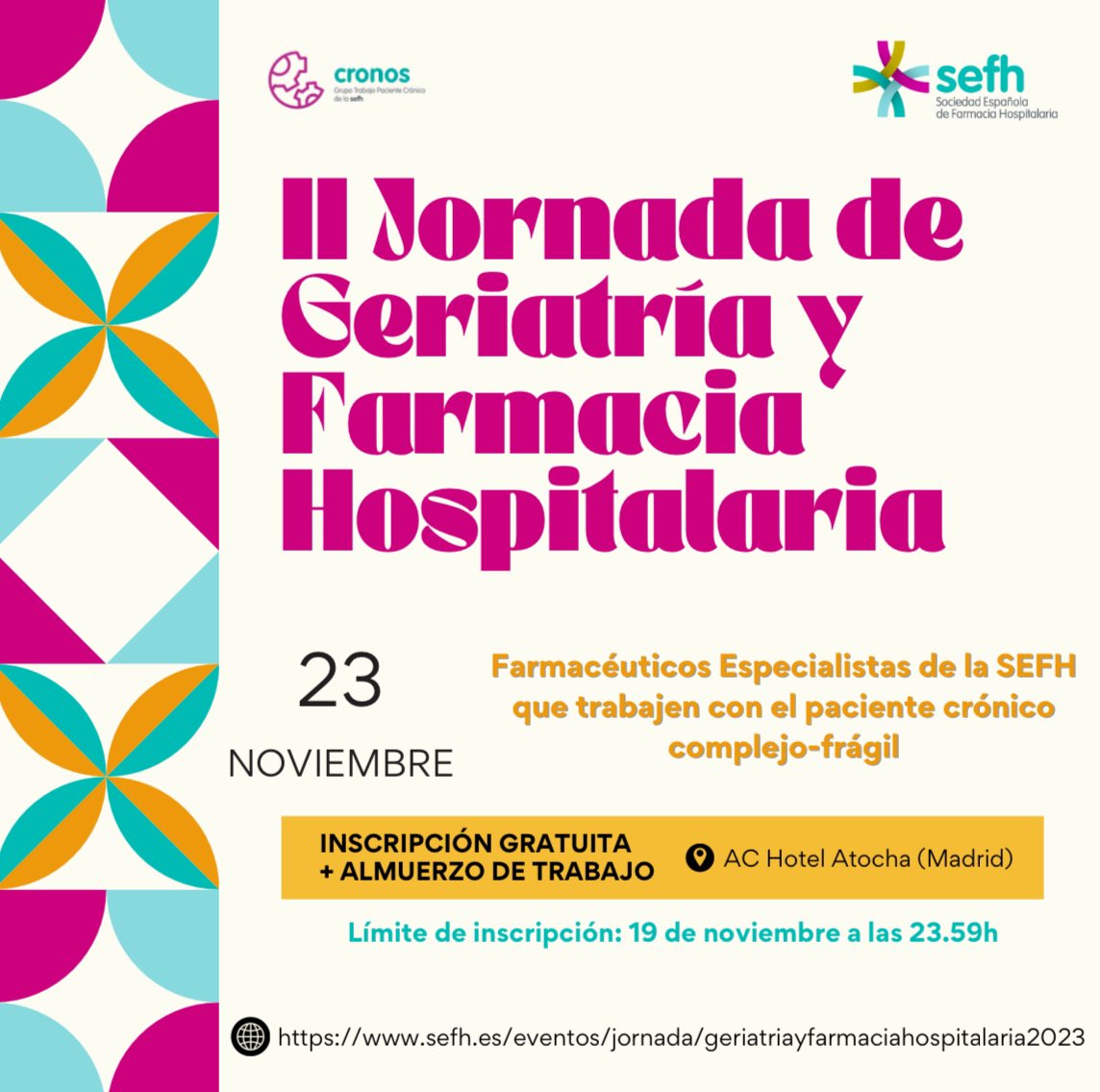 GRUPOCRONOSSEF1's tweet photo. II Jornada de Geriatría y Farmacia Hospitalaria

📍AC Hotel Atocha (Calle Delicias, 42 – 28045 Madrid)

👩🏽‍💻: https://t.co/N4GyZUq5Dg

🆓 inscripción gratuita y almuerzo de trabajo.

📅 Plazo límite de inscripción será hasta el día 19 de noviembre a las 23.59h https://t.co/mwljeHBrfi