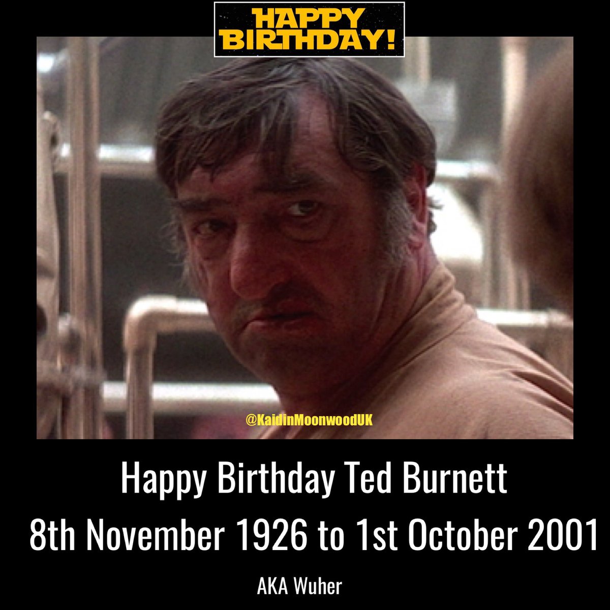 Remembering Ted Burnett aka Wuher. 
8th November 1926 to 1st October 2001. 
#StarWarsBirthday #TedBurnett #Wuher #StarWars #ANewHope #AtOneWithTheForce
starwars.fandom.com/wiki/Ted_Burne…