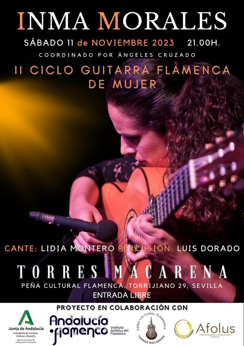 INMA MORALES - II CICLO 'GUITARRA FLAMENCA DE MUJER' 

El próximo sábado 11 de noviembre, a las 21:00 horas, la tendremos en la Peña Flamenca Torres Macarena de Sevilla. Vendrá acompañada por Lidia Montero, al cante, y Luis Dorado, a la percusión.

¡No faltéis!!! 💃💃💃