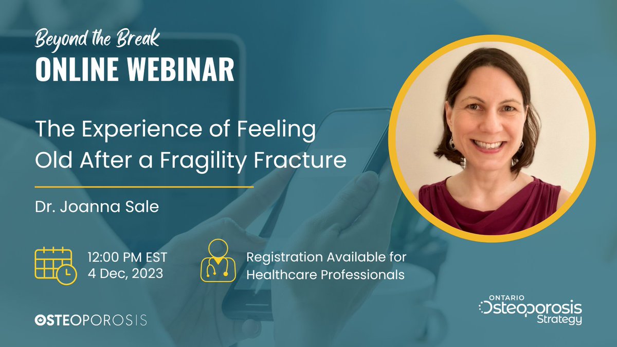 Beyond the Break #OnlineWebinar for #Healthcare Professionals is back just in time for #NationalOsteoporosisMonth! Learn about the Experience of Feeling Old after a Fragility Fracture with Dr. Joanna Sale 🗓️Dec 4, 2023 🕛12:00 PM EST Register Now!!👉 bit.ly/DRSALE