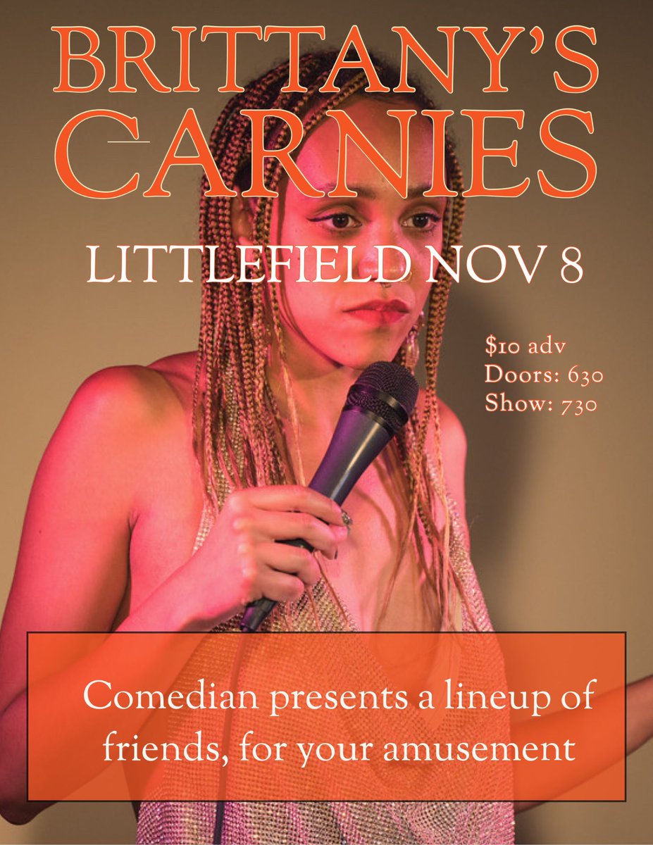 WEDNESDAY, NOVEMBER 8th @ littlefield (EARLY SHOW): New York Comedy Festival presents: Brittany's Carnies! Featuring guest performances for your amusement by: 🤹 Gary Gulman (The Great Depresh) 🤹 Fumi Abe (The Colbert Show) 🤹 Chloe Radcliffe (Comedy Central) 🤹 Jay Jurden (Th
