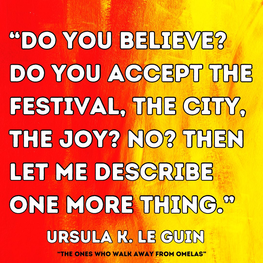 gensXprof's tweet image. Le Guin’s “Omelas” presents a utopia’s dark secret: one child’s suffering for all others’ joy. It’s a profound #shortstory that asks—what’s the cost of happiness?#UrsulaKLeGuin #omelas #sciencefiction