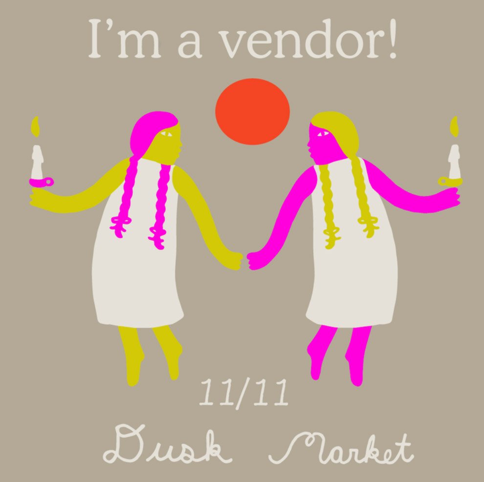 Come find us at Dusk Market on 11/11! 🌞