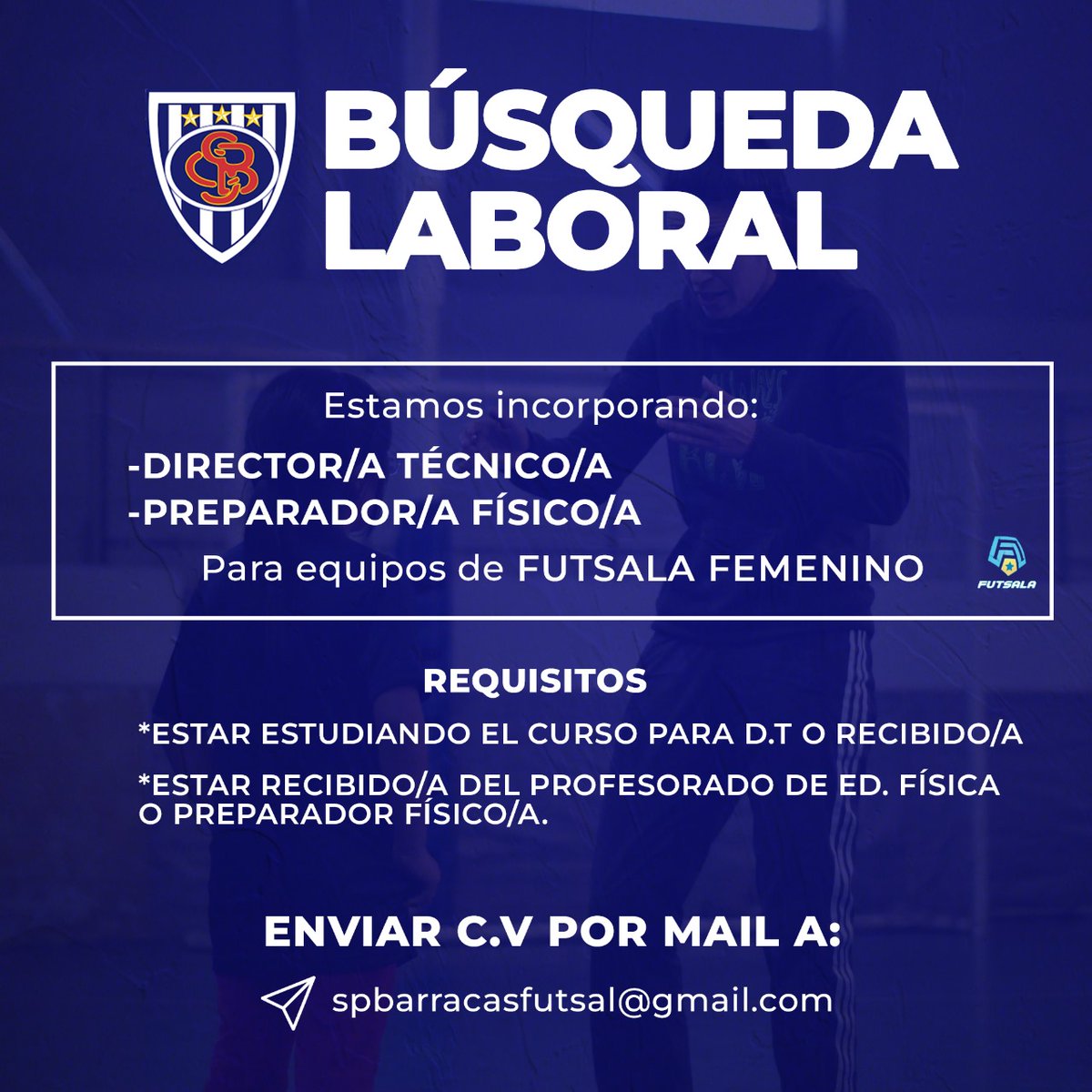 FutsalSportivo's tweet photo. ⚠️ BÚSQUEDA LABORAL

👉🏻 Estamos incorporando: Entrenador/a y PF para los equipos de Futsala femenino.

📋 Requisitos
- Estar recibido/a del profesorado de Ed. Física o Preparador físico/a
- Estar estudiando el curso para DT o recibido/a

📩 Enviar C.V a spbarracasfutsal@gmail.com https://t.co/eRsxaLJqli
