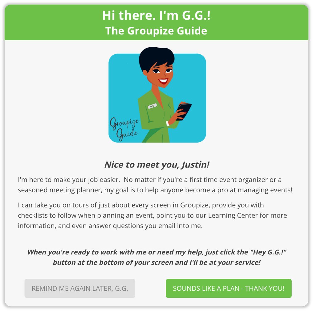 Groupize's tweet image. Have you heard about G.G. (the Groupize Guide)? G.G. is a native interactive advisor that helps occasional planners with tool tips, checklists and easy access to support.  Making everyone's job easier.  If you are ready to see how G.G. can help you, give us a shout. #Groupize