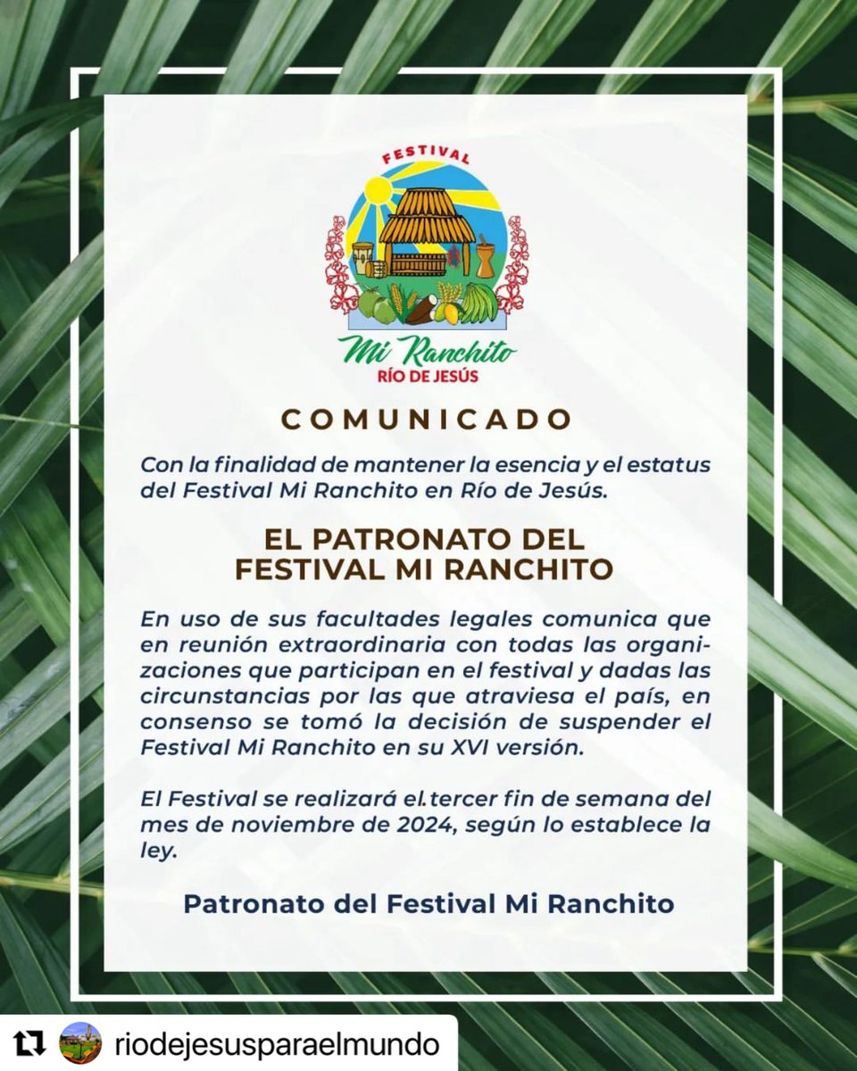 ➡️➡️Patronato del @festivalmiranchito decide suspender el Festival Mi Ranchito XVI del 2023; el mismo se realizará el tercer fin de semana de noviembre del 2024.
Vía @riodejesusparaelmundo
