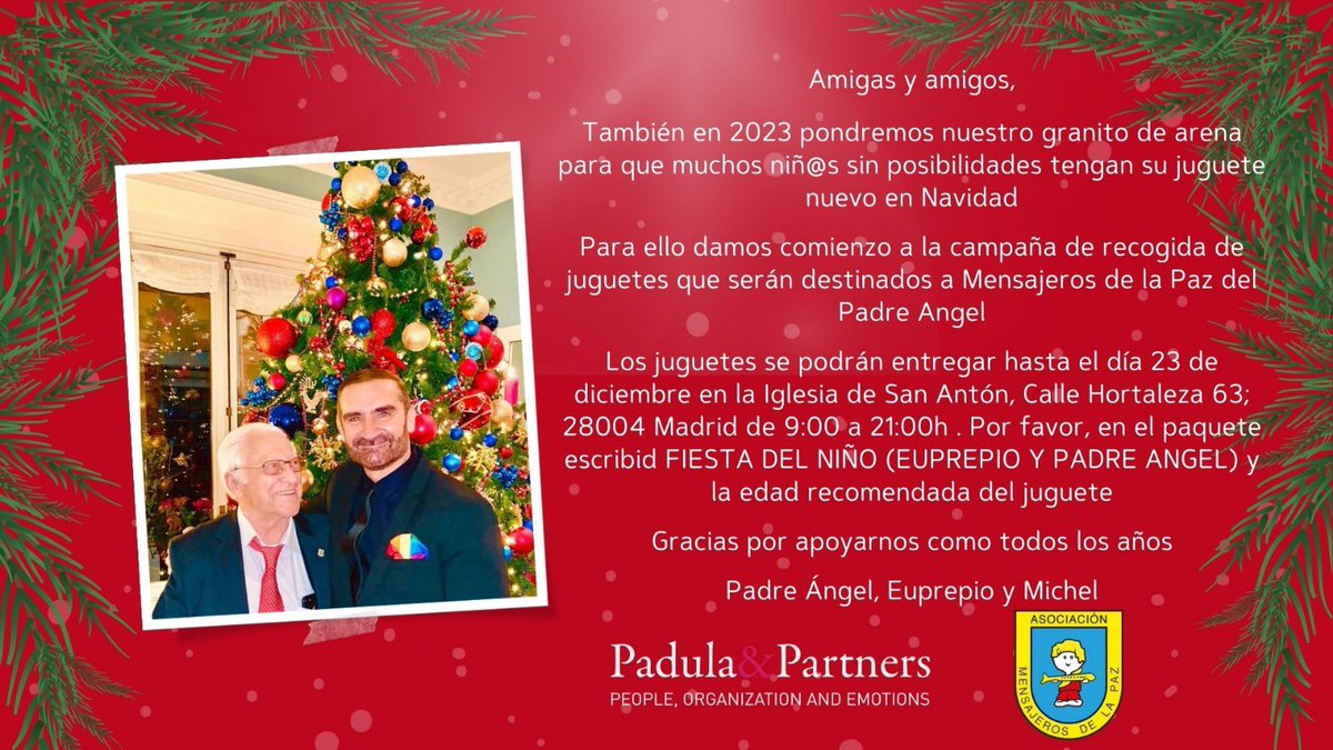 Amigas y amigos,

También en 2023 pondremos nuestro granito de arena para que muchos niños y niñas sin posibilidades tengan su juguete nuevo en Navidad

Para ello desde Padula &amp; Partners   damos comienzo a la campaña de recogida de juguetes que serán destinados a MENSAJEROS DE LA