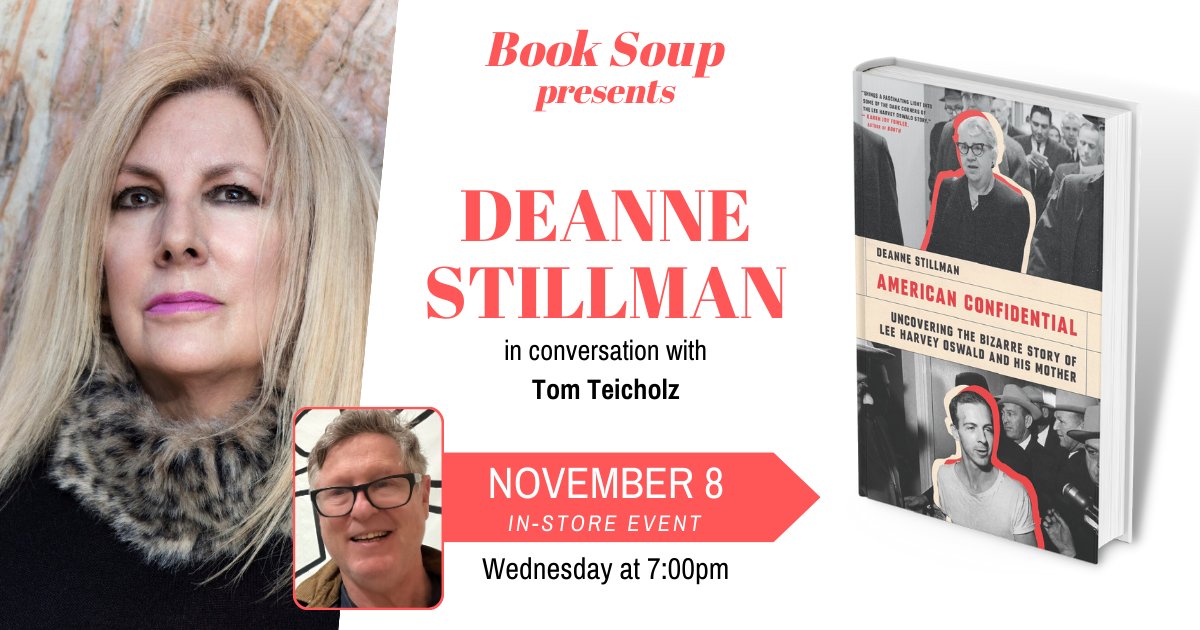 Join us tonight for our event with <a href="/DeanneStillman2/">Deanne Stillman</a>, in conversation with @TomTeicholz to discuss her new book American Confidential: Uncovering the Bizarre Story of Lee Harvey Oswald and his Mother 📰 In-store at 7pm! booksoup.com/event/deanne-s…