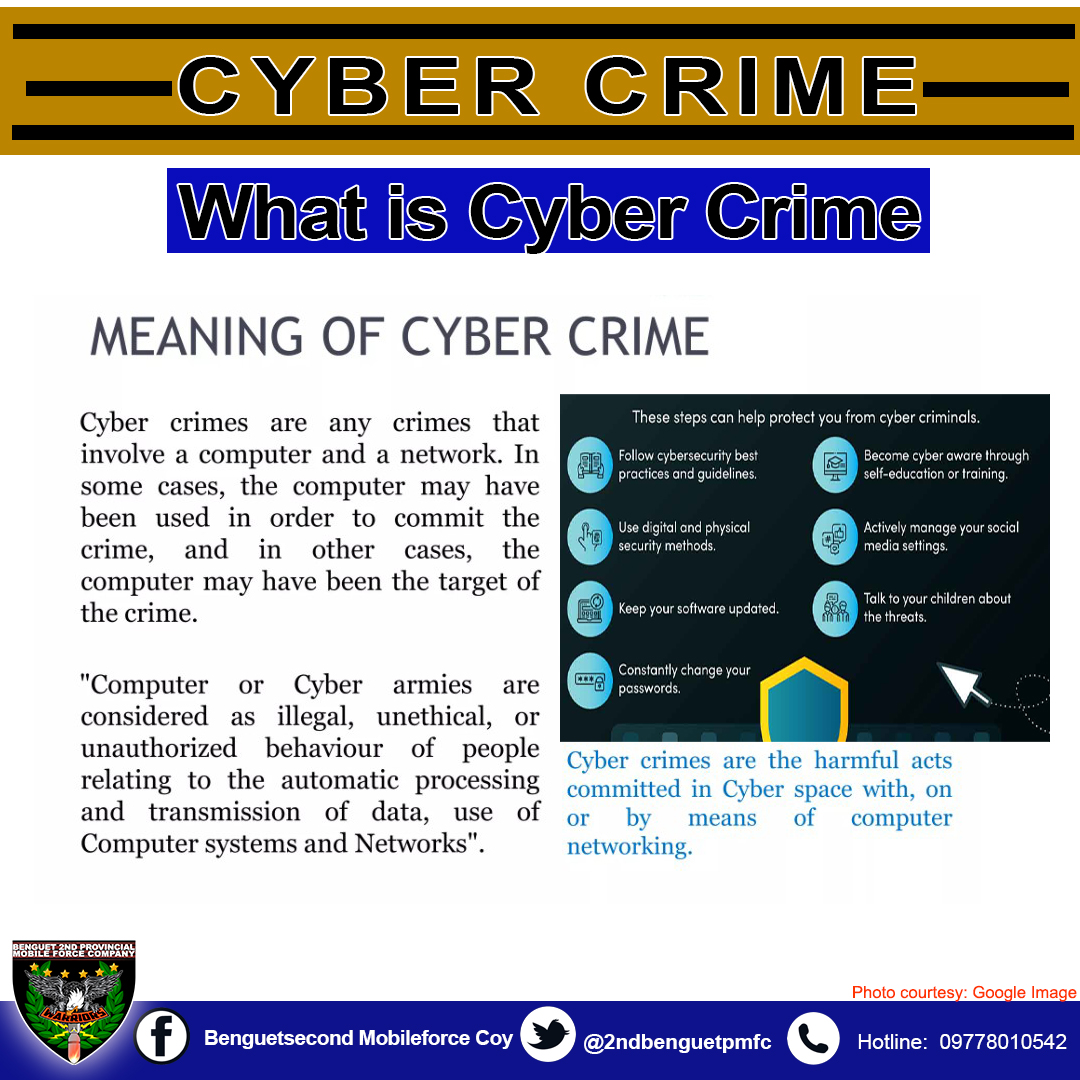 2ndBenguet's tweet photo. 𝐖𝐡𝐚𝐭 𝐢𝐬 𝐂𝐲𝐛𝐞𝐫 𝐂𝐫𝐢𝐦𝐞!
Cybercrime is a crime involving a computer or computer network. The computer may have been used in committing the crime, or it may be the target. Cybercrime may harm someone's security or finances.
#ToServedandProtect
#SerbisyongNagkakaisa https://t.co/twVmCCDATg