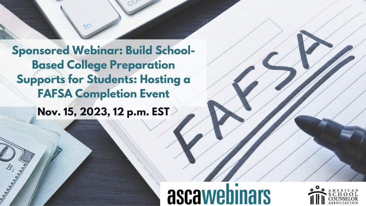 Upcoming ASCA Webinar: Build School-Based College Preparation Supports: Hosting a FAFSA Completion Event. Get a line-by-line review of the new form. Registration is not required. The video will air live on Nov. 15 at 12 p.m. EST. bit.ly/3tZybiY