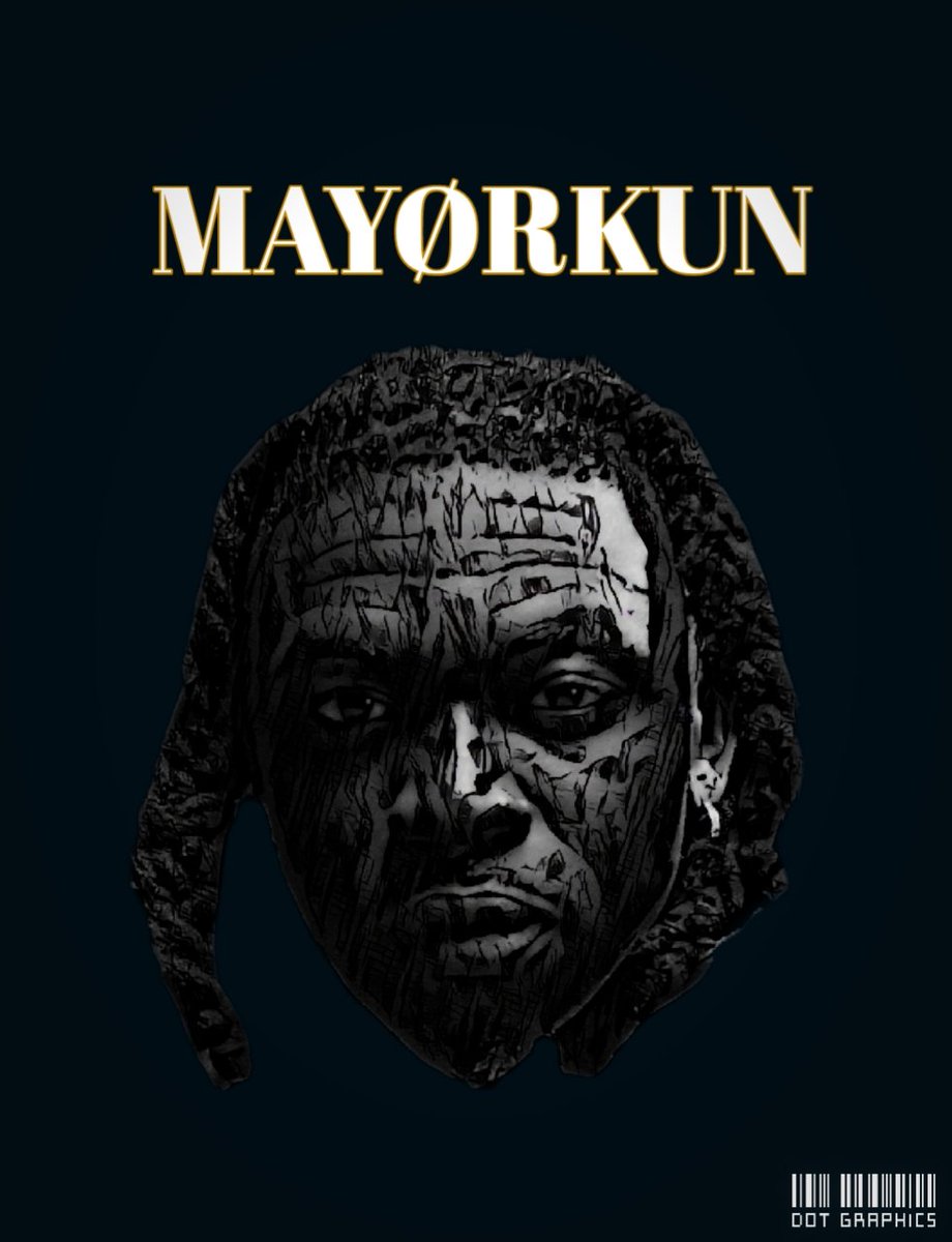 DOTFEM4's tweet image. DOT GRAPHIC ✍️✍️✍️ @Mayorkun