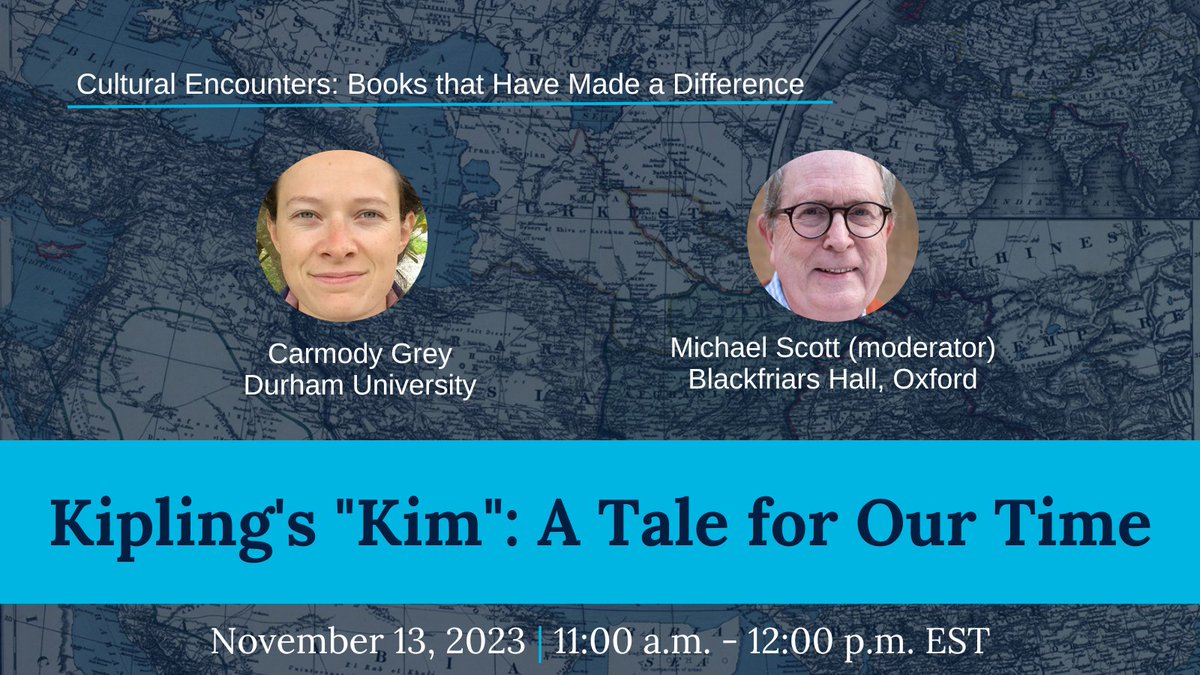 On November 13, join Carmody Grey (@durham_uni) for a discussion of encounter in Rudyard Kipling's 'Kim,' which grapples with topics such as race and coloniality. RSVP: global.georgetown.edu/events/kipling…