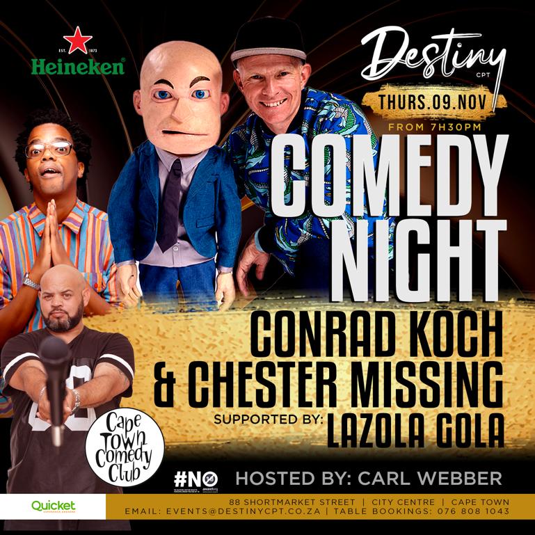 CapeTownComedyClub (@capetowncomedy) on Twitter photo Can't wait for tomorrow night at Destiny!
<a href="/conradkoch/">Conrad Koch</a>
<a href="/chestermissing/">Chester Missing</a>
<a href="/LazGola/">Lazola Gola</a>
<a href="/carlweber9/">carl weber</a> Can't wait for tomorrow night at Destiny!
<a href="/conradkoch/">Conrad Koch</a>
<a href="/chestermissing/">Chester Missing</a>
<a href="/LazGola/">Lazola Gola</a>
<a href="/carlweber9/">carl weber</a>