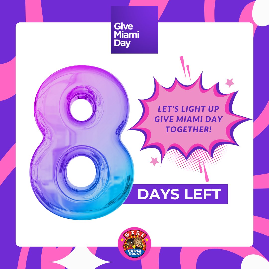 8 days and counting! 🌟  Each day unveils a story, a challenge, or a milestone that propels our mission of empowerment. Let's make these 8 days lead to a transformative #GiveMiamiDay! 💙✨ #CountdownToImpact #GirlPowerRocks #EmpowerMiamiIgniteChange