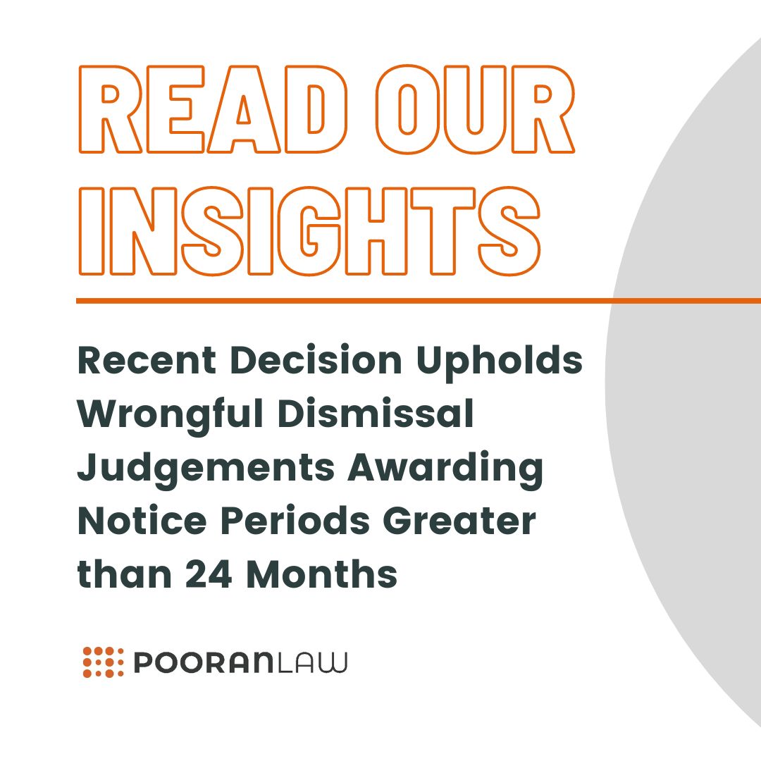 A recent decision from Ontario’s Court of Appeal has upheld a judgement awarding a reasonable notice period of 30 months. This is among the longest notice periods awarded in Canada. Read our insights 
shorturl.at/boDH9

#Ontario #employmentlaw #Insights #PooranLaw