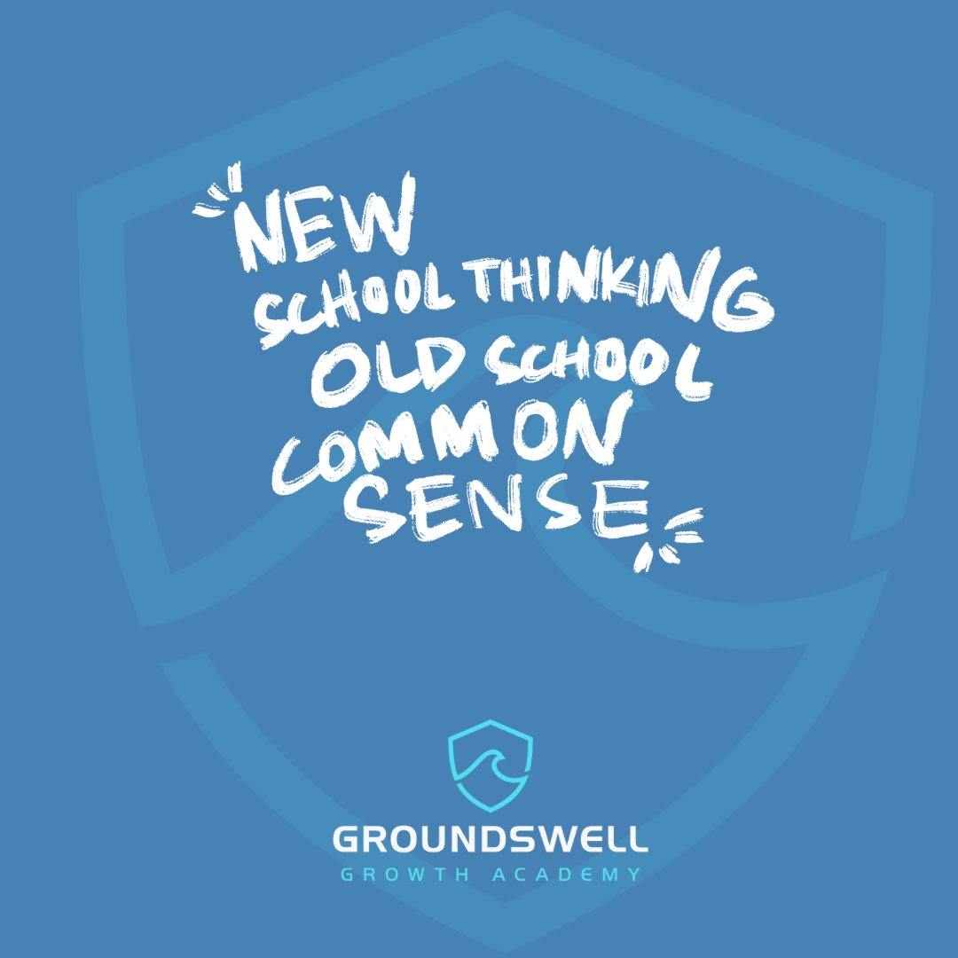 Groundswell Growth Academy: New School Thinking Old School Common Sense Groundswell.Academy  #groundswellacademy #groundswellgrowth #growthmarketing #marketing