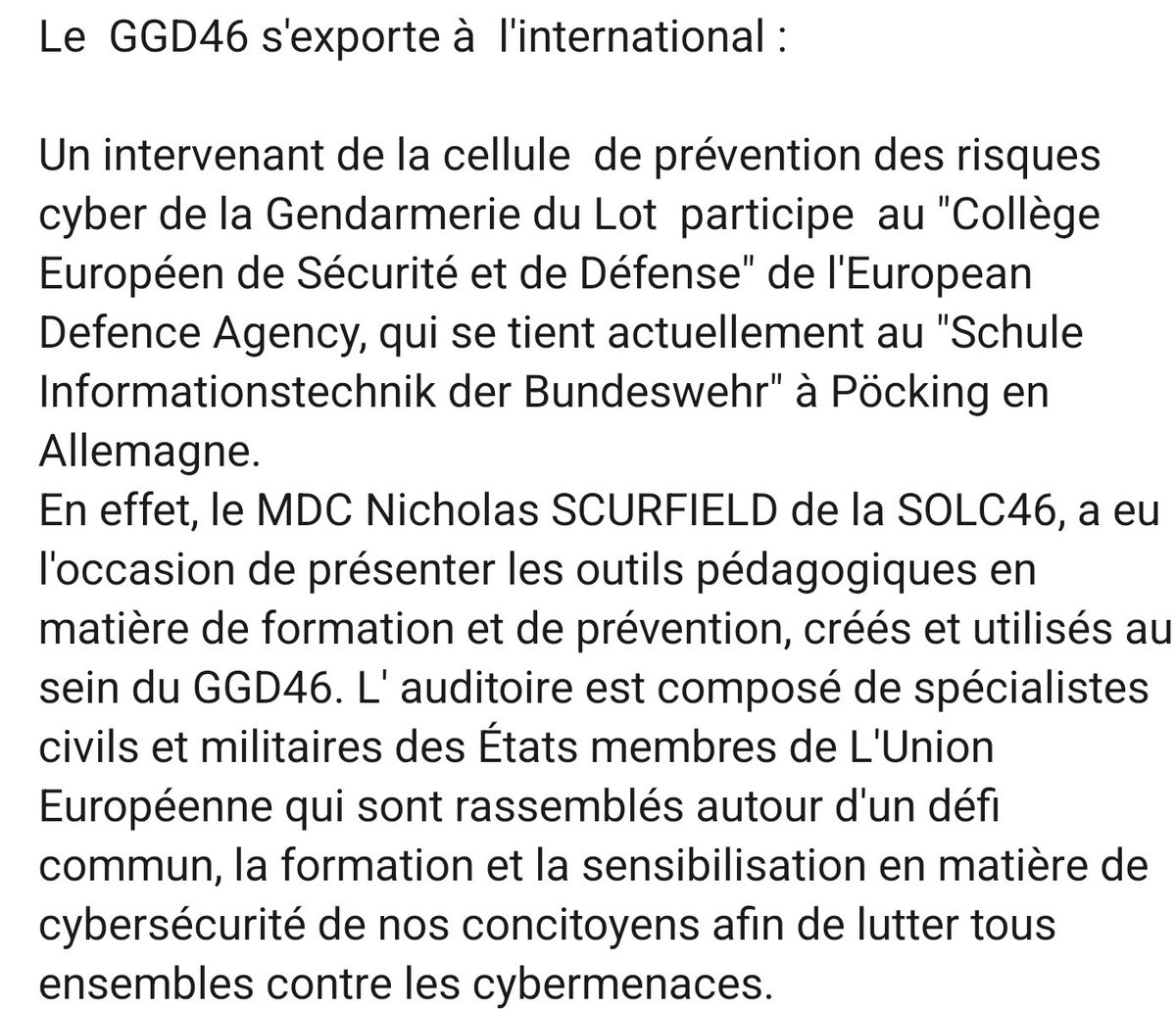 📢 La Gendarmerie du LOT  participe  au "Collège Européen de Sécurité et de Défense", qui se tient en Allemagne 🇩🇪.
Présentation des supports pédagogiques en matière de formation et de prévention des risques cyber 🛡💻<made in GGD46>🇫🇷👮‍♂️
#cybergend #cybermenaces #cyberprévention