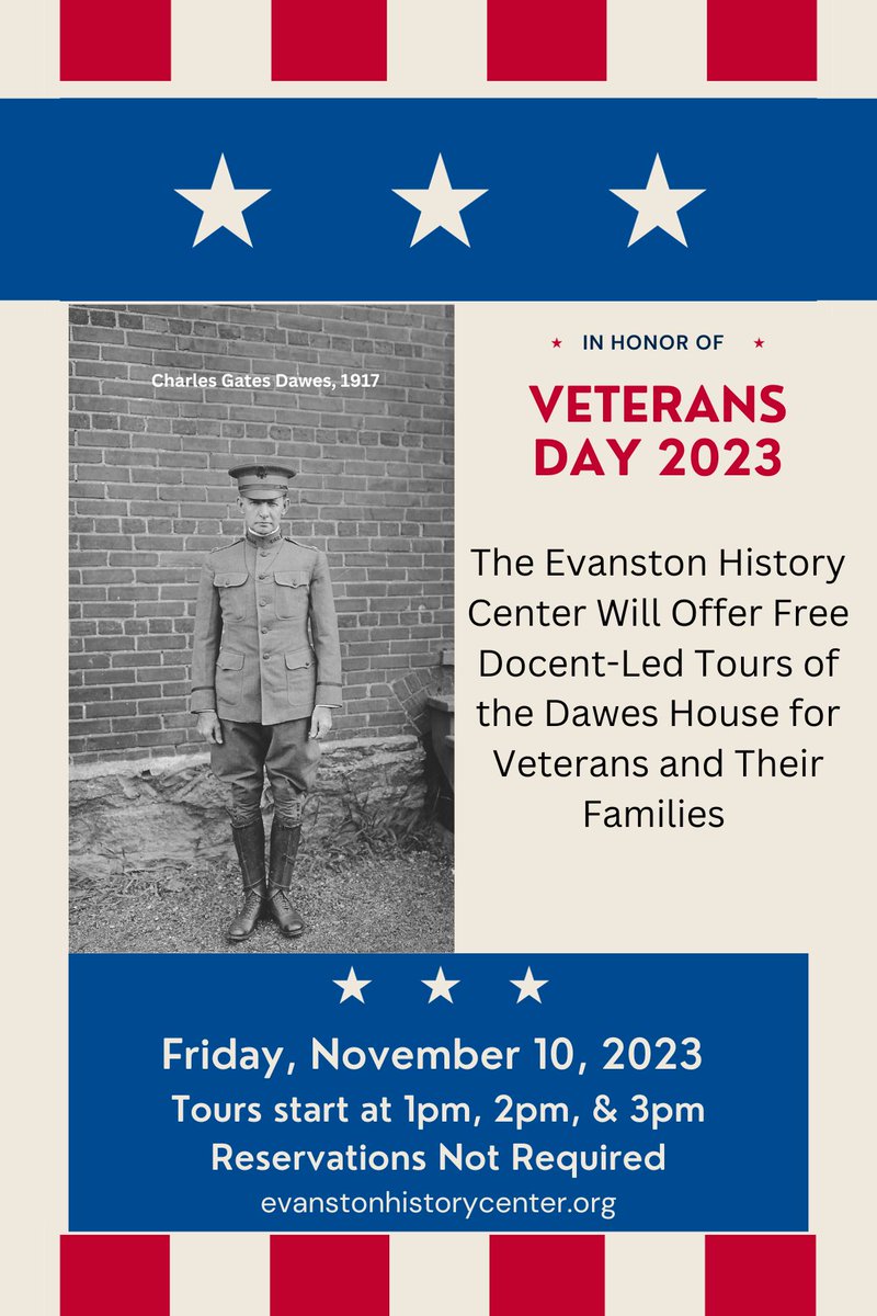 In observance of Veterans Day, Fri. Nov. 10, the #Evanston History Center will offer free docent-led tours of the Dawes House to all veterans &amp; their families. Come by and see the former home of U.S. Vice President and WWI veteran, Charles Gates Dawes!  #VeteransDay2023