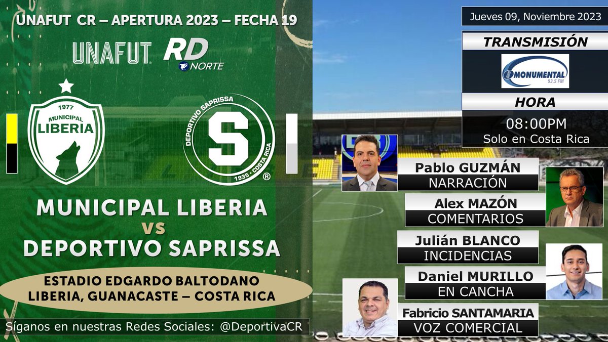 DeportivaCR's tweet photo. 🏆 @UnafutOficial AP 2023 | Fecha 19
🇨🇷 @admliberiaofic1 v @SaprissaOficial
🎙️ @pabloguzman #AlexMazon #FabricioSantamaria
🗒️ #JulianBlanco @Dammurillo
📻💻📱 @RadioMonumental 93.5 FM
⏰08:00pm CRC
🇨🇷 #RDNorte #AP23CR #LIBvSAP #UNAFUT https://t.co/AaZkWWIi8Y