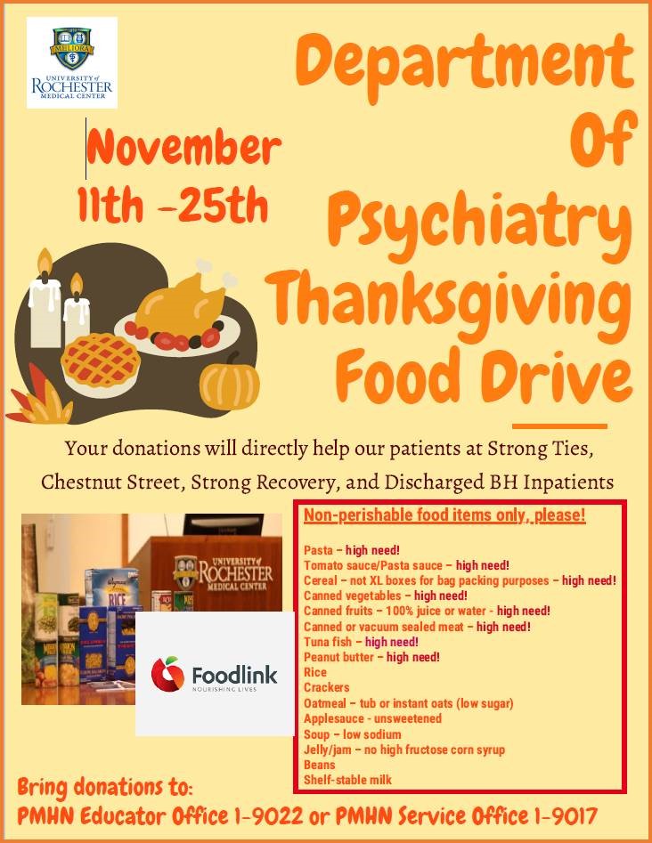 @urmc_psych will be partnering with @UR_Med and @FoodlinkNY to hold a Thanksgiving Food Drive. Donations will help create food bundles to assist discharged patients who have food needs. Non-perishable food donations can be brought to our Strong Hospital location.