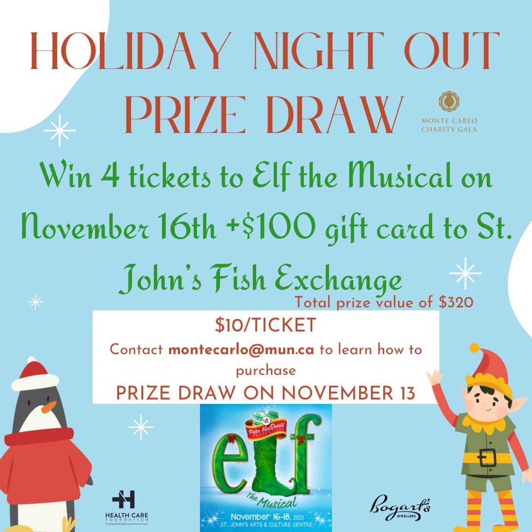 Monte Carlo Charity Gala (@mc_charitygala) on Twitter photo 🚨 FUNDRAISER ALERT🚨
Chance to win 4 tickets to see Elf the Musical on November 16th at the Arts and Culture Centre as well as a $100 gift card to St. John’s Fish exchange! (total prize value of $320)
Tickets 10$/ea. Email montecarlo@mun.ca to learn how to purchase. 🚨 FUNDRAISER ALERT🚨
Chance to win 4 tickets to see Elf the Musical on November 16th at the Arts and Culture Centre as well as a $100 gift card to St. John’s Fish exchange! (total prize value of $320)
Tickets 10$/ea. Email montecarlo@mun.ca to learn how to purchase.