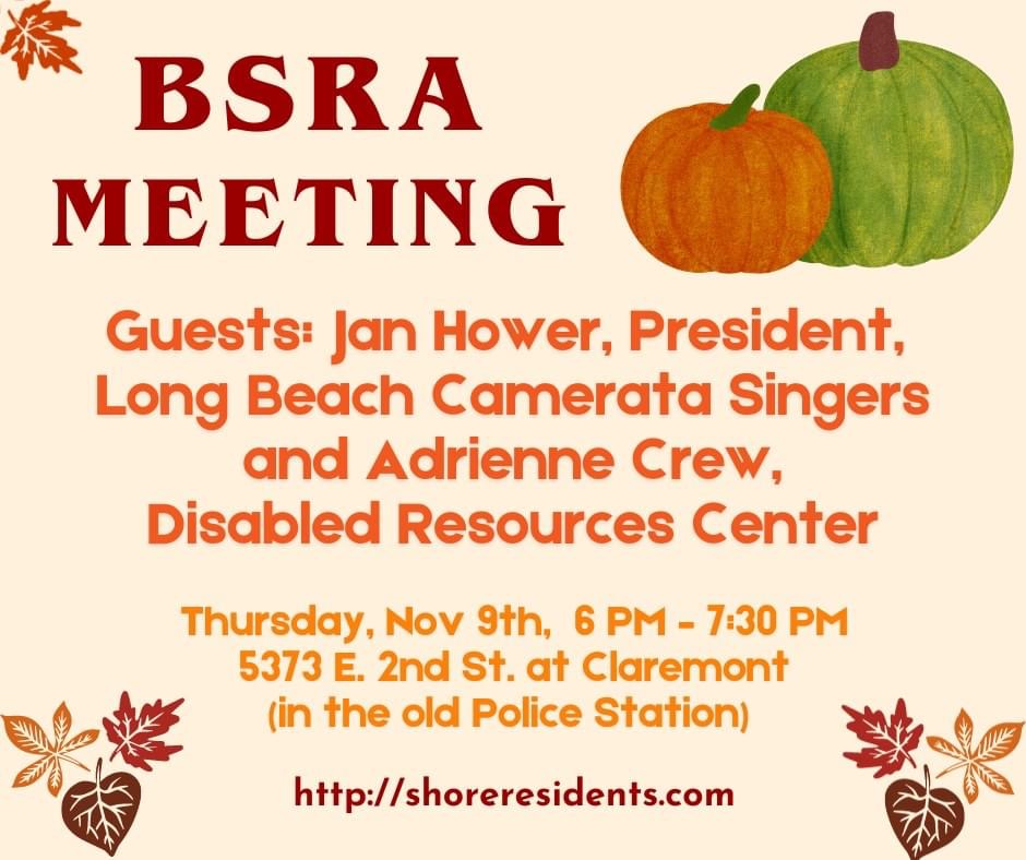 ShoreResidents's tweet photo. See you this Thu Nov 9 at 5373 E. 2nd St.

Pres Jan Hower, LB Camerata Singers &amp; Adrienne Crew, Disabled Resources Center are guest speakers. LBPD Officer Murphy will discuss crime report &amp; Sophie Cully, Councilwoman Duggan's Office will give D3 report.
https://t.co/pBY4EzwWBh https://t.co/P2nAZbfJQc