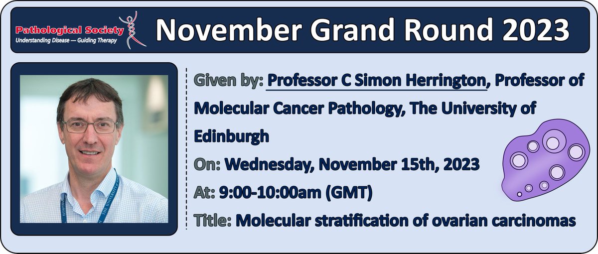 PathSoc and The Jean Shanks Foundation are excited to announce our next Pathology Grand Round. To be given by Professor C Simon Herrington who has revolutionised the molecular landscape of ovarian cancer. 🔬🧬 Wed 15th November 9-10am (GMT) Link: pathsoc.org/grants_lecture…