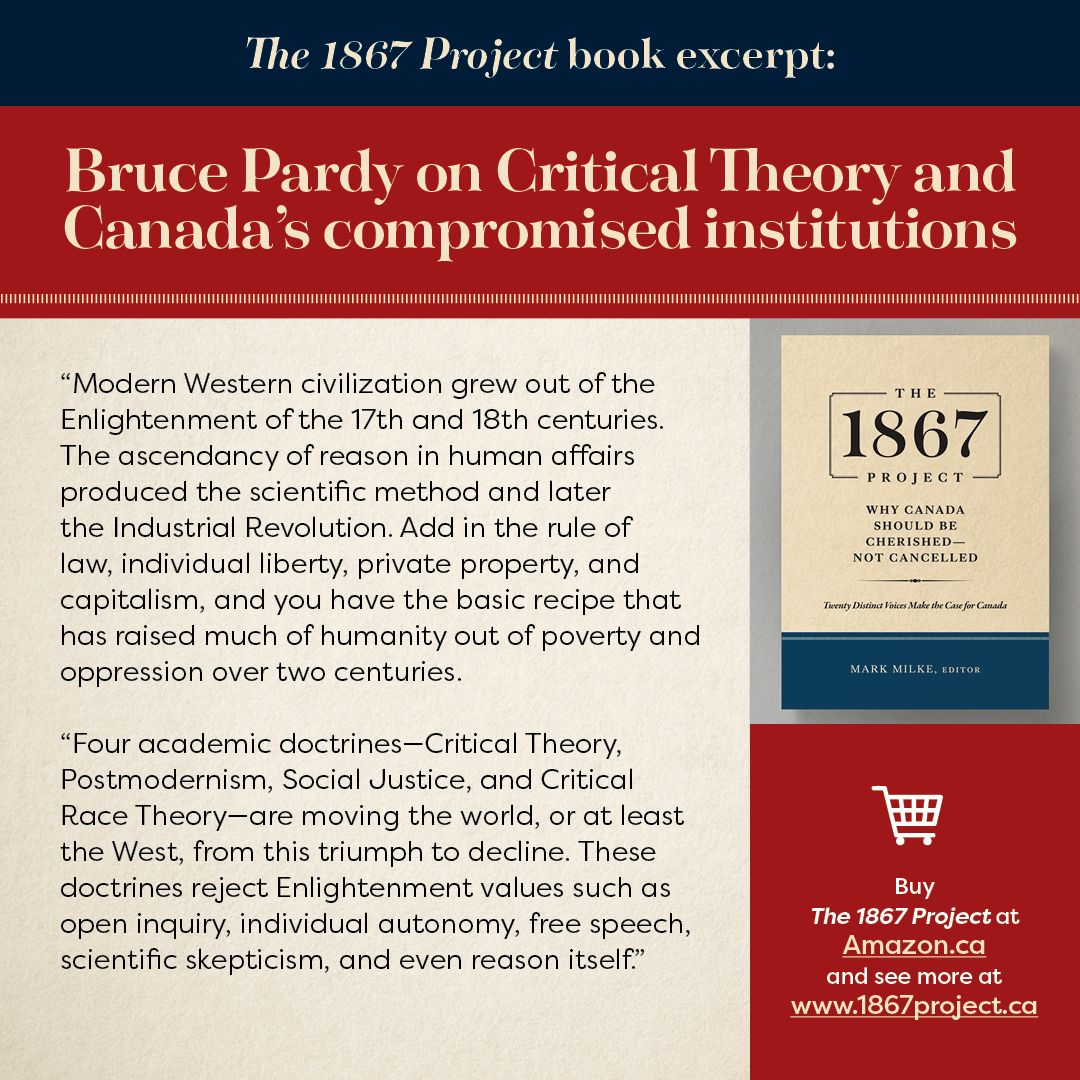 MarkMilke's tweet photo. If you’ve ever heard of Critical Theory, post-modernism, critical race theory, or social justice, Queen’s Law professor Bruce Pardy analyzes them in his chapter for the book, The 1867 Project: Why Canada Should Be Cherished—Not Cancelled. https://t.co/6gpw3xSDtz #BrucePardy https://t.co/wWBXFixA29