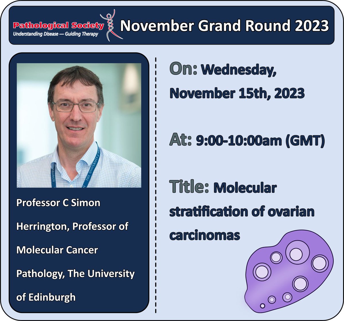 🧬Just 3 days left until our November Pathology Grand Round given by Professor C Simon Herrington. His talk will focus on molecular stratification in ovarian cancer, an area which he has pioneered. It is not to be missed! Link: pathsoc.org/grants_lecture…