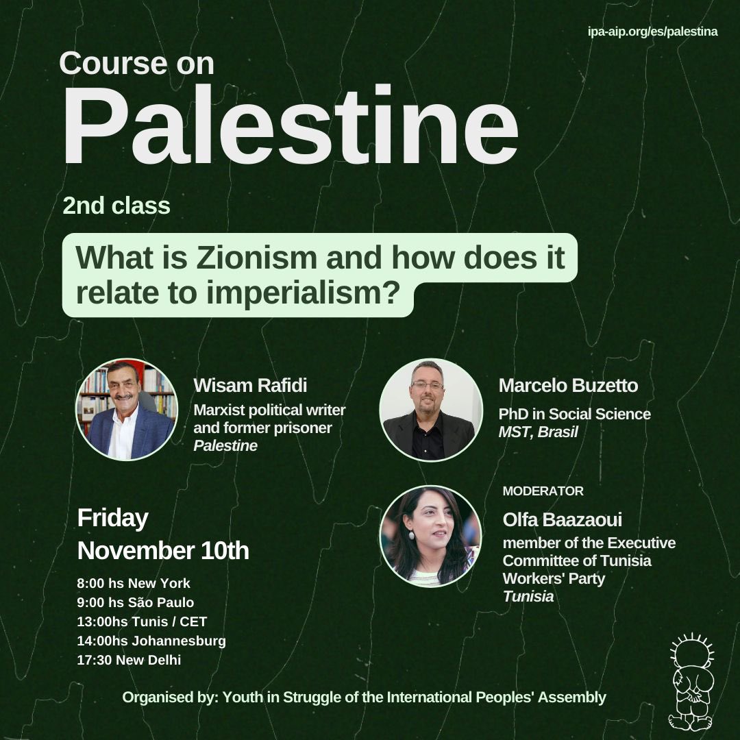 movimientosalba's tweet photo. 🇵🇸 2da sesión: ¿Qué es el sionismo y cuál es su relación con el imperialismo? | Seminario sobre #Palestina

Con la participación de: 
🇵🇸 Wisam Rafidi
🇧🇷 Marcelo Buzetto,
🇹🇳 Olfa Baazaoui,

Fecha: Viernes 10 de noviembre

✍🏾️ Inscríbete llenando el formulario en la bio https://t.co/6ENb3kmBm4