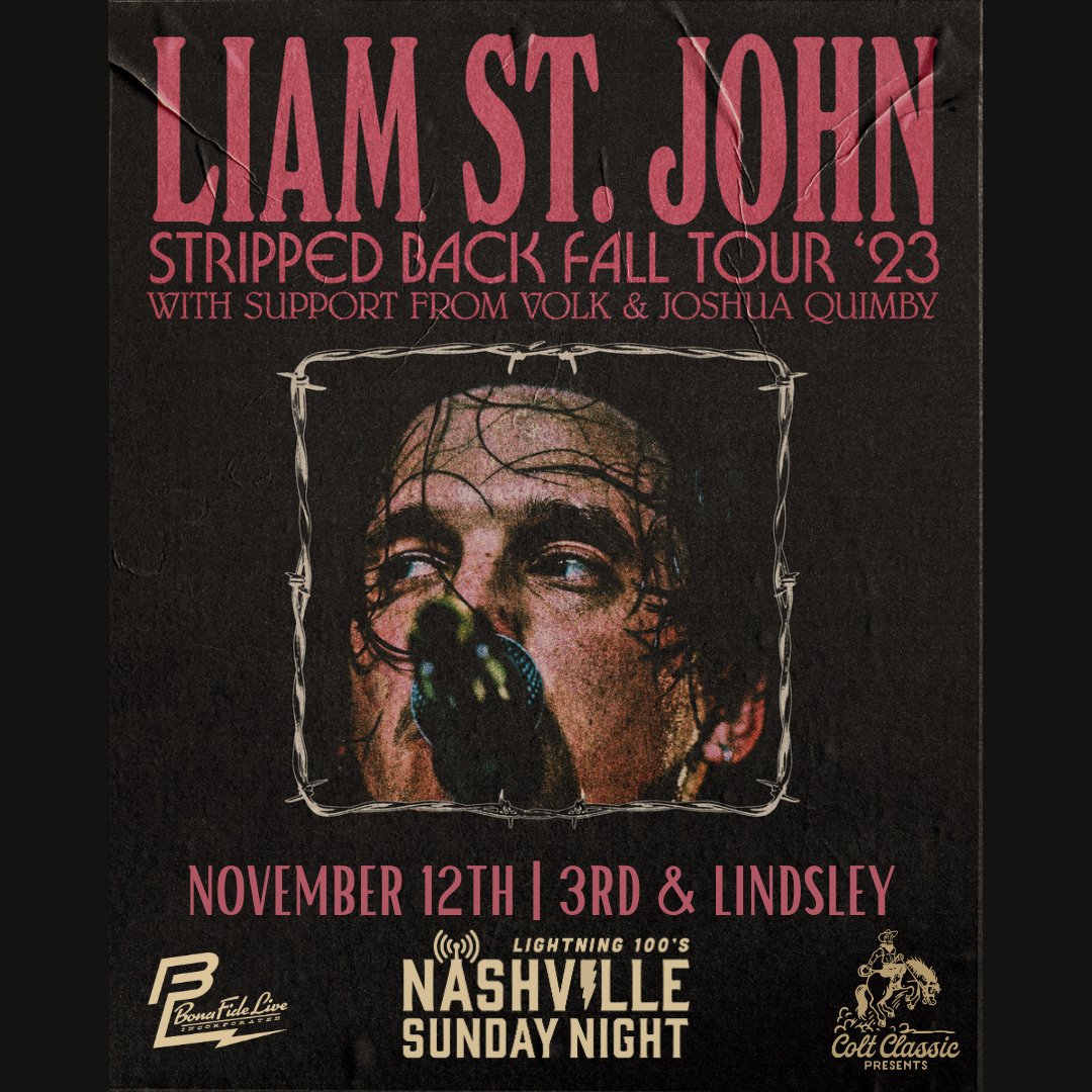 Sunday night, Do not miss out on @MrLiamStJohn for @Lightning100 #NashvilleSundayNight with support by @volk_band & @jquimbymusic! Get your tickets here -> bit.ly/3DKZPCa