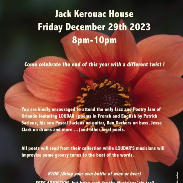 It's the last poetry event in Orlando in 2023. You can read poetry with an improv jazz band backing you up AT THE KEROUAC HOUSE!

We're hosting the Jazz and Poetry Jam on Dec. 29, 8 – 10 PM. Read for 5 - 7 minutes with French poet Patrick Sacleux.

Info … instagr.am/p/CzZsB_ArKNP/