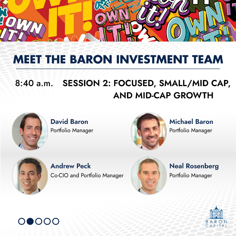 BaronCapital's tweet photo. Meet the Baron Capital Investment Team sessions start at 8:00 a.m. ET.  This is your opportunity to hear directly from Baron Capital's investment professionals about their investment ideas and the Funds they manage. #BaronConference23