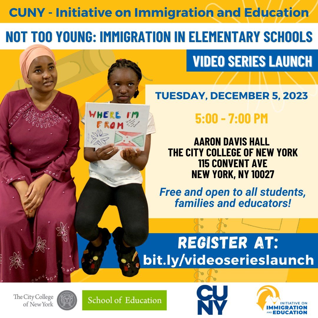 📣NOT TOO YOUNG: IMMIGRATION IN ELEMENTARY SCHOOLS 📣 is a new video series from @cuny_iie! We go into 3 schools - PS 212Q, PS 340X & Rochester. Join the launch on Dec. 5th at 5pm @CityCollegeNY. RSVP: bit.ly/videoserieslau… @GCUrbanEd @NYCSchools #Immigration #education