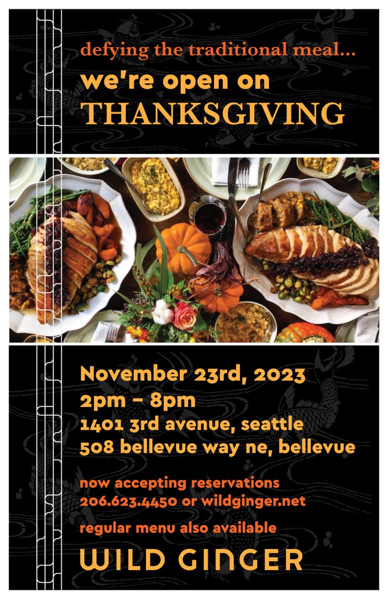 WildGingerEats's tweet photo. Our Bellevue and Downtown locations are now accepting reservations for Thanksgiving!  We’re open 2pm - 8pm on November 23rd.  Book your table today!  Downtown Seattle: https://t.co/oPmtU6uuZJ  // Bellevue: https://t.co/7KggYqpUyf https://t.co/H9OIQfSLD3
