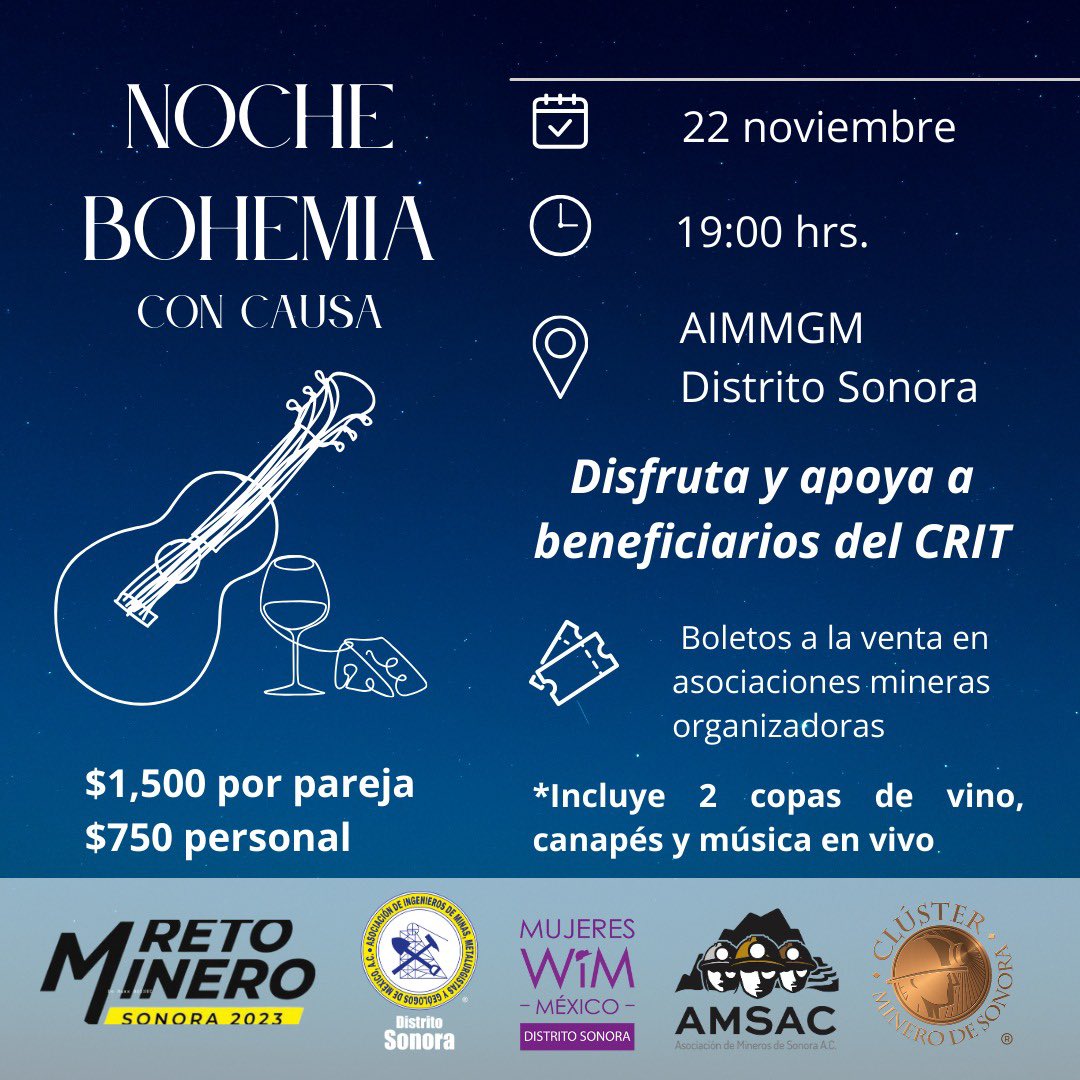 Te invitamos a la Noche Bohemia con Causa, organizada por el sector minero en apoyo a beneficiarios del <a href="/TeletonMexico/">Teletón México</a> <a href="/CRITSonora/">CRIT Sonora</a> 💜 
¡Súmate al Reto Minero!

📆 22 de noviembre
🕣 19:00 hrs
📍 AIMMGM Distrito Sonora  <a href="/DavidRamosFeli/">David Ramos Felix</a> 
<a href="/ClusterDeSonora/">Clúster Minero de Sonora</a> <a href="/AMSACSONORA/">AMSAC</a> <a href="/WimMexico/">WIM México</a>