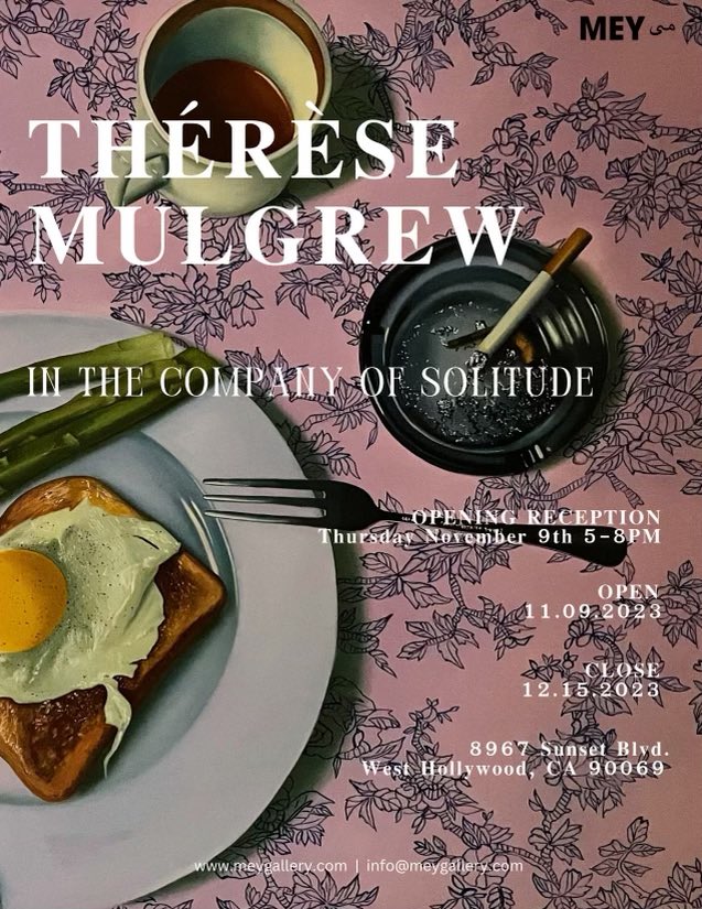 My talented niece, Thérèse Mulgrew (theresemulgrewart on Instagram) is exhibiting at the Mey Gallery in Los Angeles from November 9 through December 15. My congratulations on her newest collection, 'In The Company of Solitude' - beautiful work, as always!