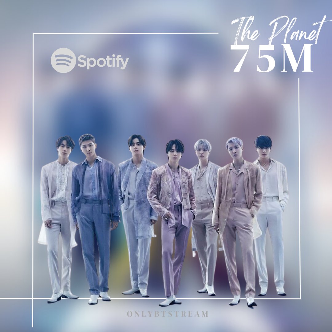 OnlyBTStream's tweet photo. "The Planet" de #BTS ha superado 75 millones de streams en Spotify!  

🔗:https://t.co/vgxEyvvYHH

#ThePlanetByBTS #ThePlanet @BTS_twt https://t.co/cvcM8iYLj2