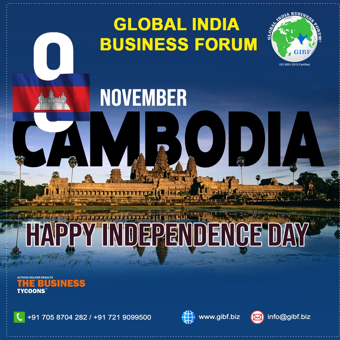 📷Global India Business Forum Wishes 📷📷
📷Happy Independence Day, Cambodia!
May the years ahead be filled with peace, prosperity, and progress for our beloved Cambodia. 📷
#IndependenceDay #Cambodia #UnityInDiversity #ProudToBeCambodian #FreedomToMove  #embassyofcambodia