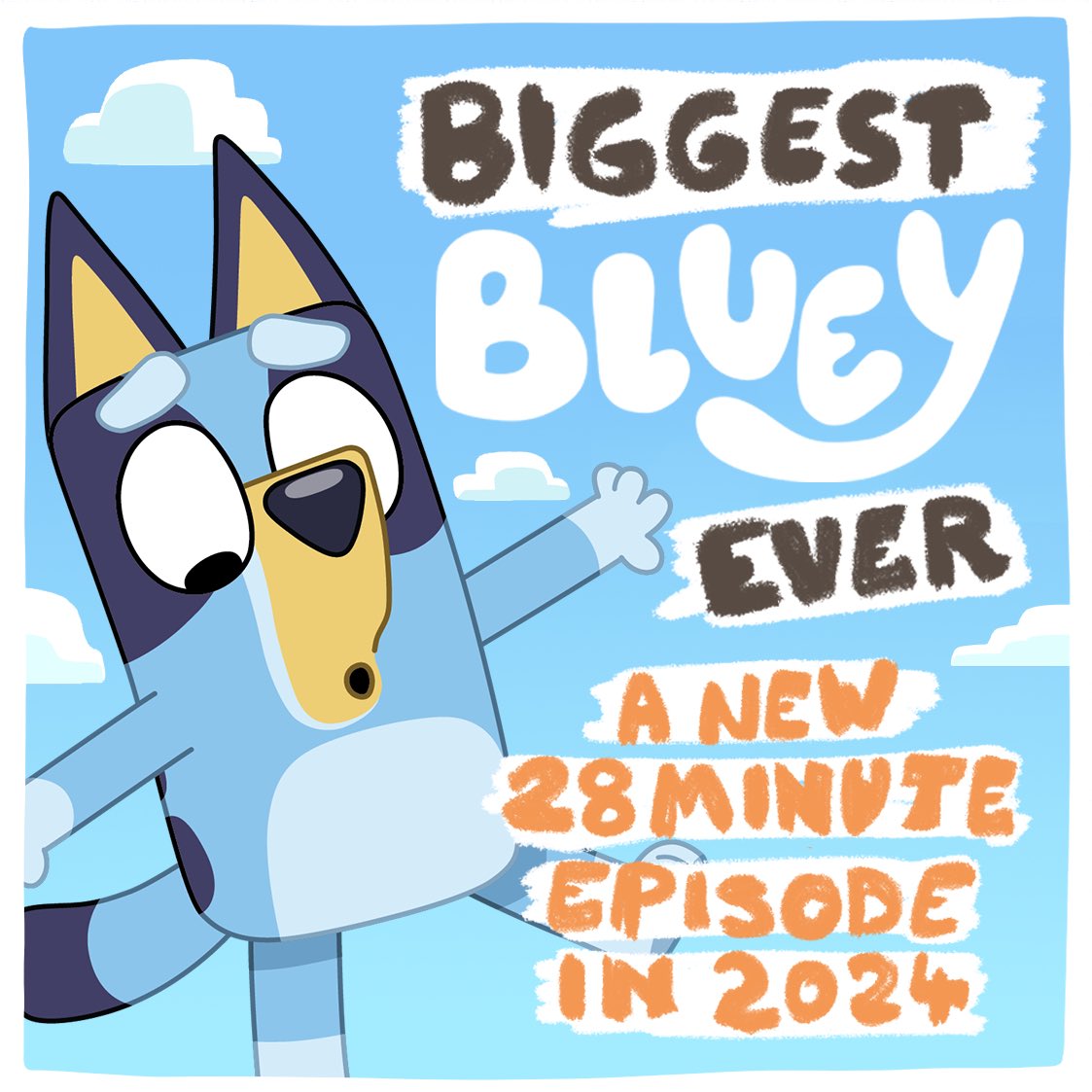 new *big bluey episode coming worldwide in 2024! 🌎 ❤️ love you to share with your Bluey friends and family 💙 📺 #bluey